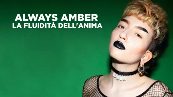 Always Amber - La fluidita' dell'anima