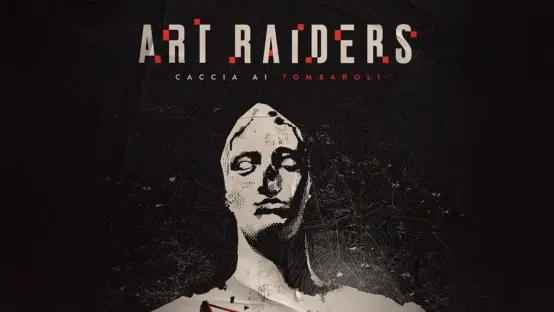 Art Raiders - Caccia ai tombaroli