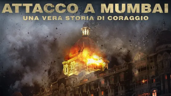 Attacco a Mumbai - Una vera storia di coraggio
