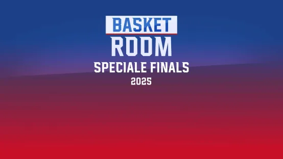 Basket Room Speciale Finals