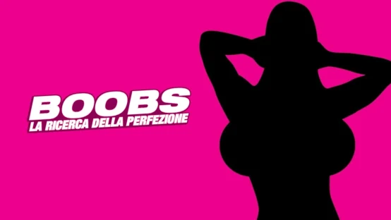 Boobs - La ricerca della perfezione