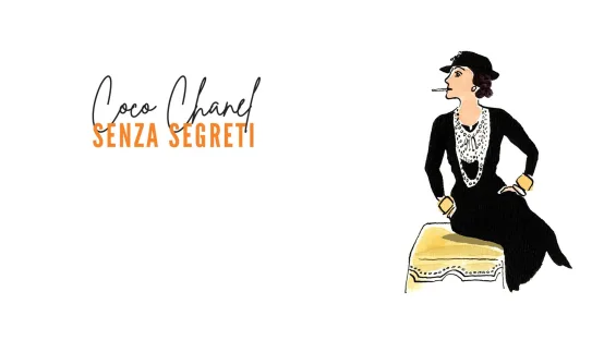 Coco Chanel - Senza Segreti