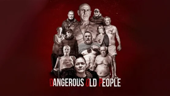 Dangerous Old People