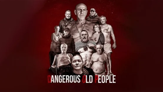Dangerous Old People