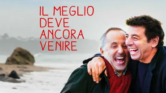 Il meglio deve ancora venire