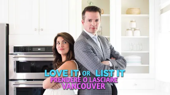 Love It or List It - Prendere o lasciare Vancouver