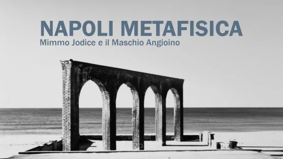 Mimmo Jodice: Napoli Metafisica