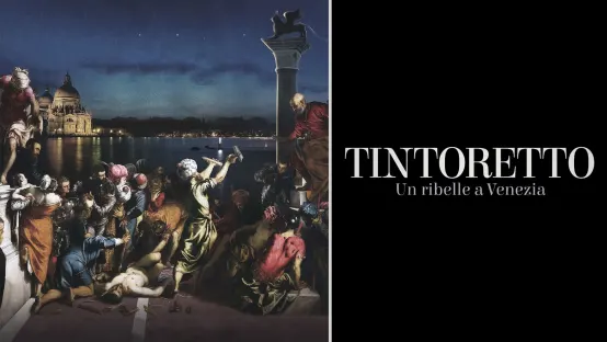Tintoretto - Un ribelle a Venezia