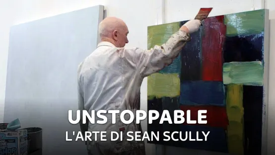 Unstoppable - L'arte di Sean Scully