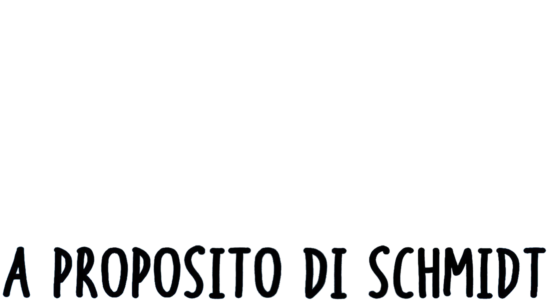A proposito di Schmidt