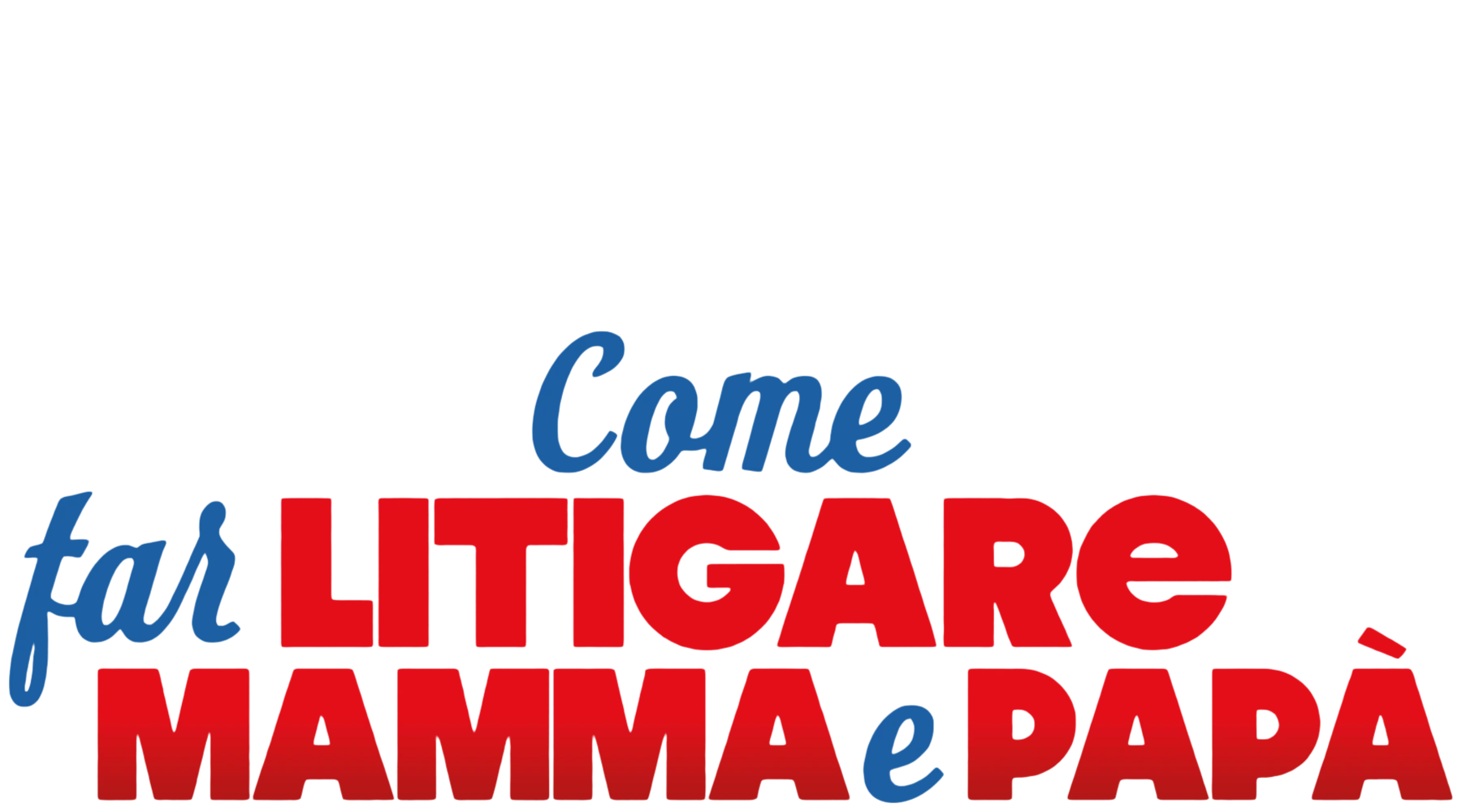 Come far litigare mamma e papà