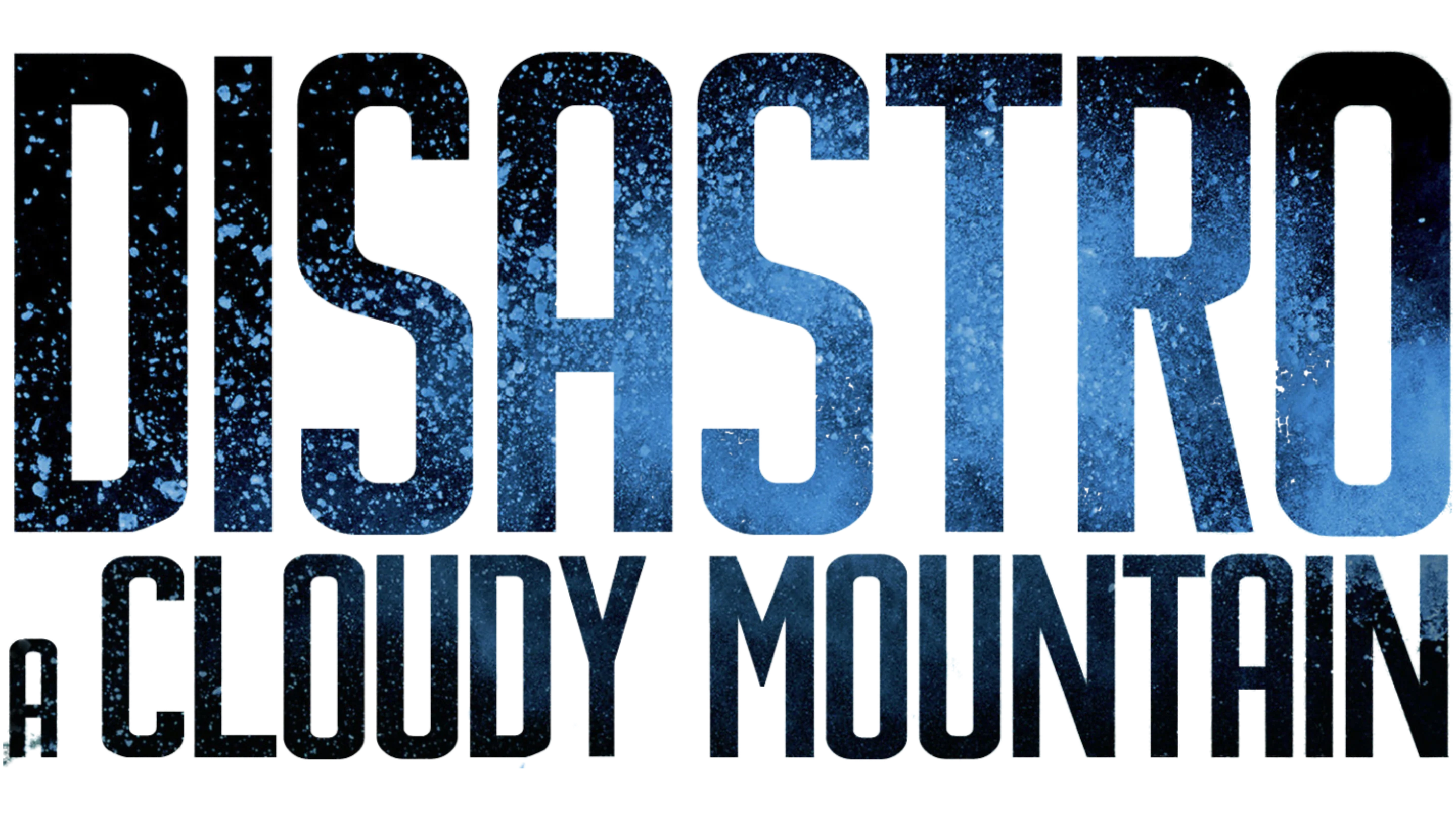 Disastro a Cloudy Mountain