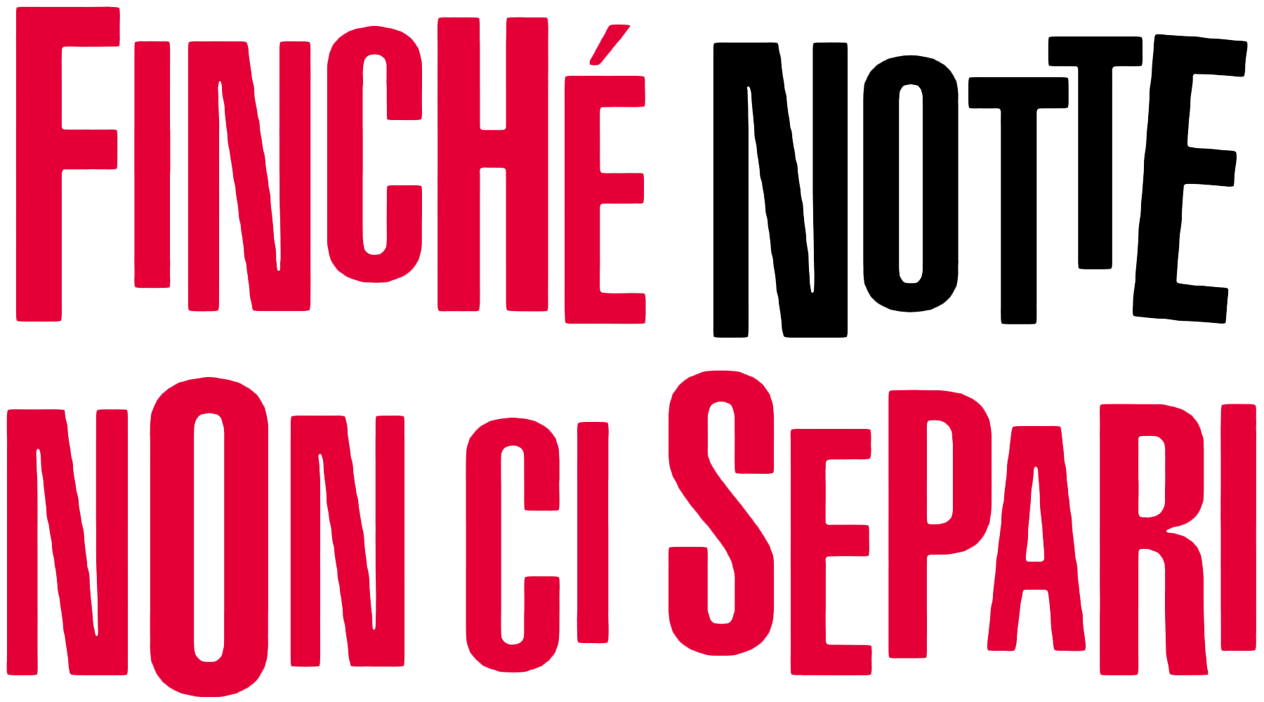 Finché notte non ci separi