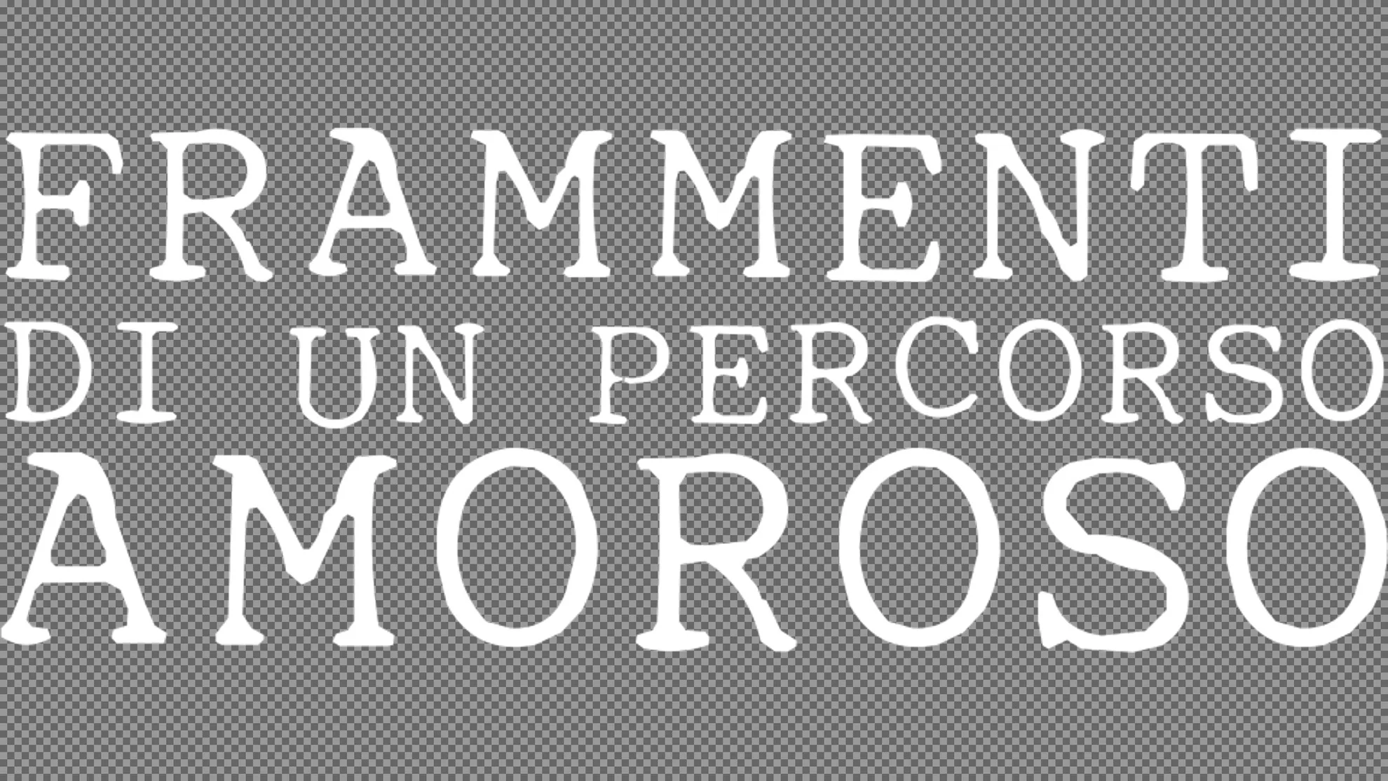 Frammenti di un percorso amoroso