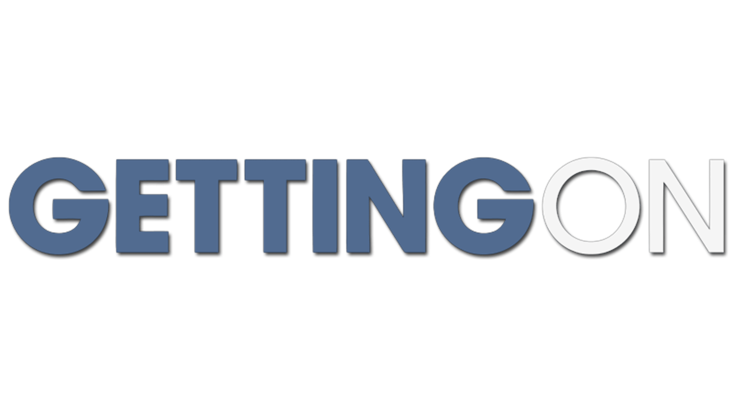 Getting On