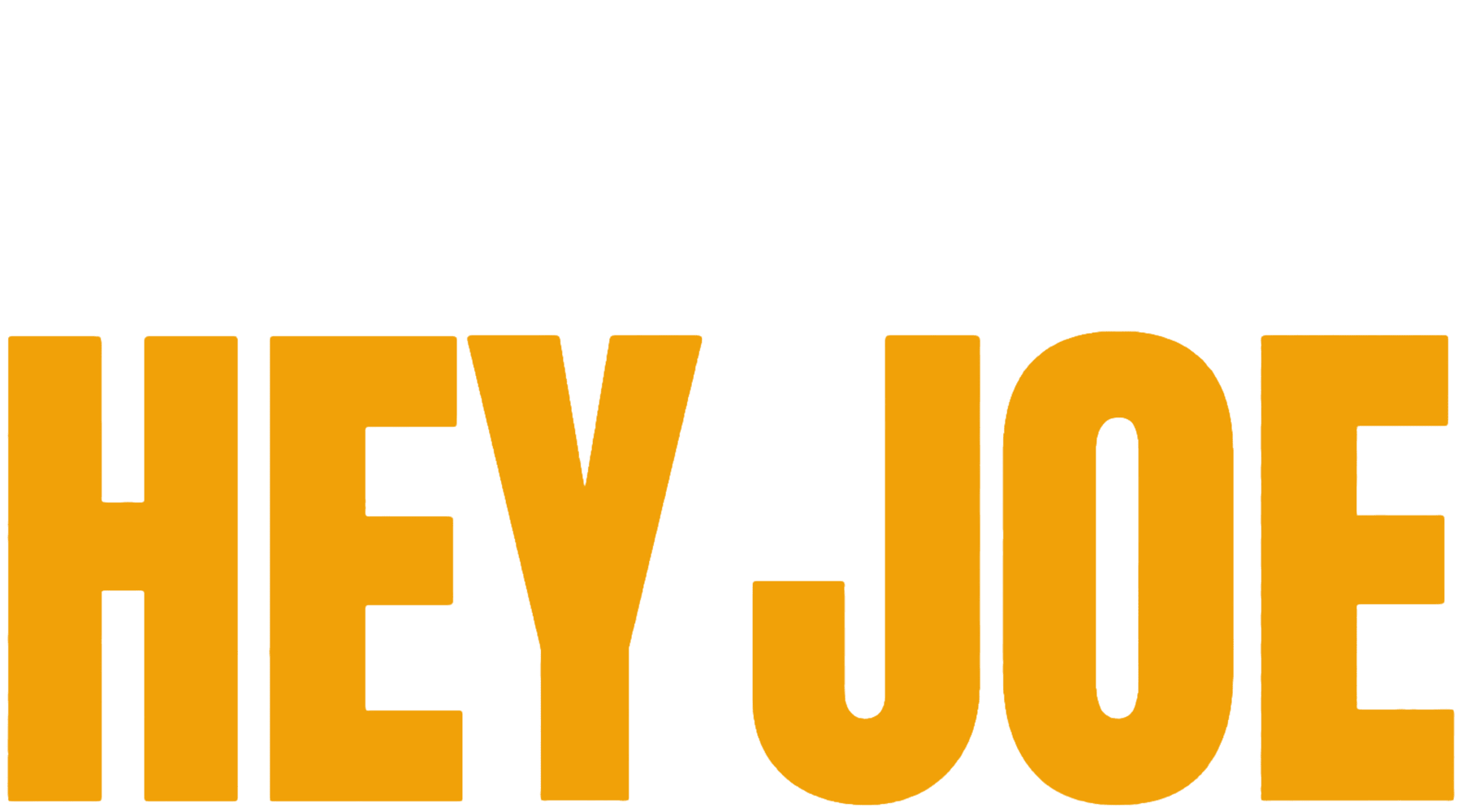 Hey Joe