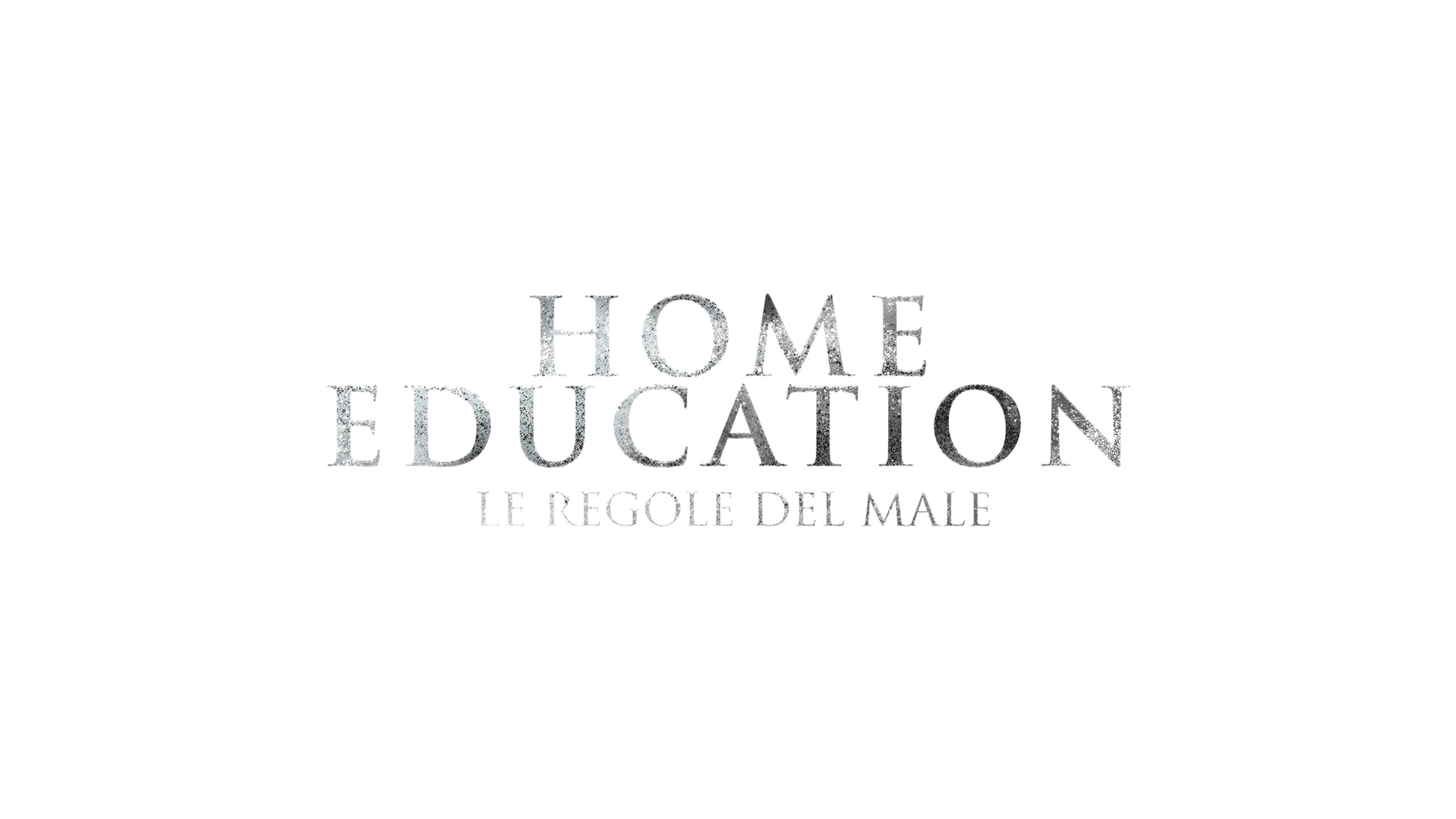 Home Education - Le regole del male