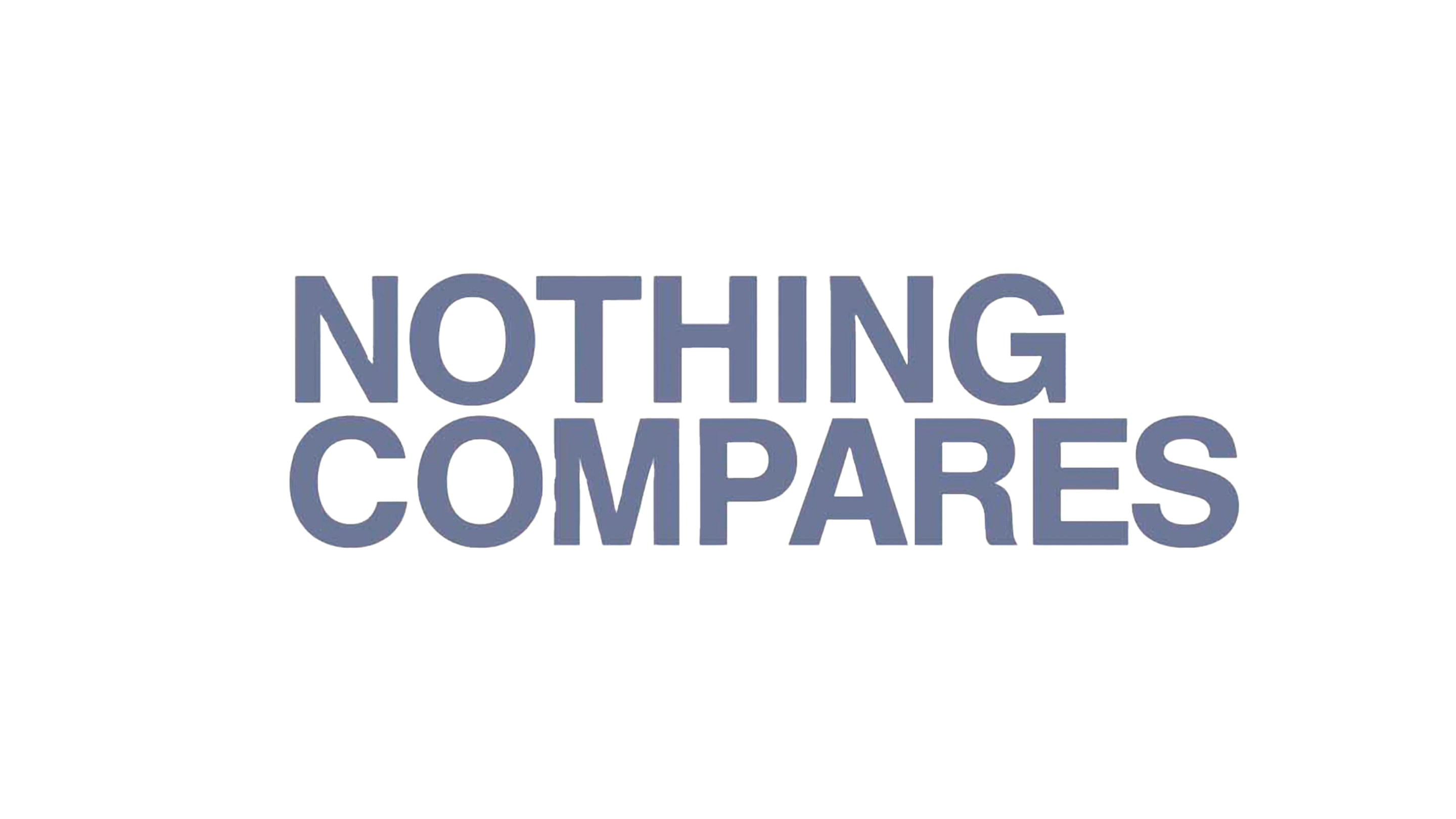 Nothing Compares