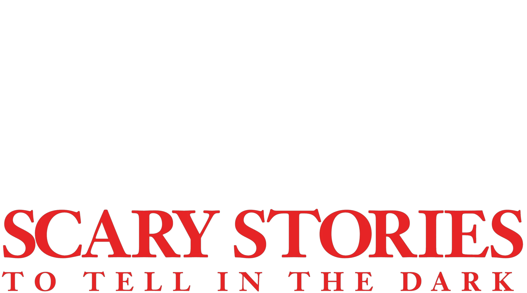 Scary Stories to Tell in the Dark