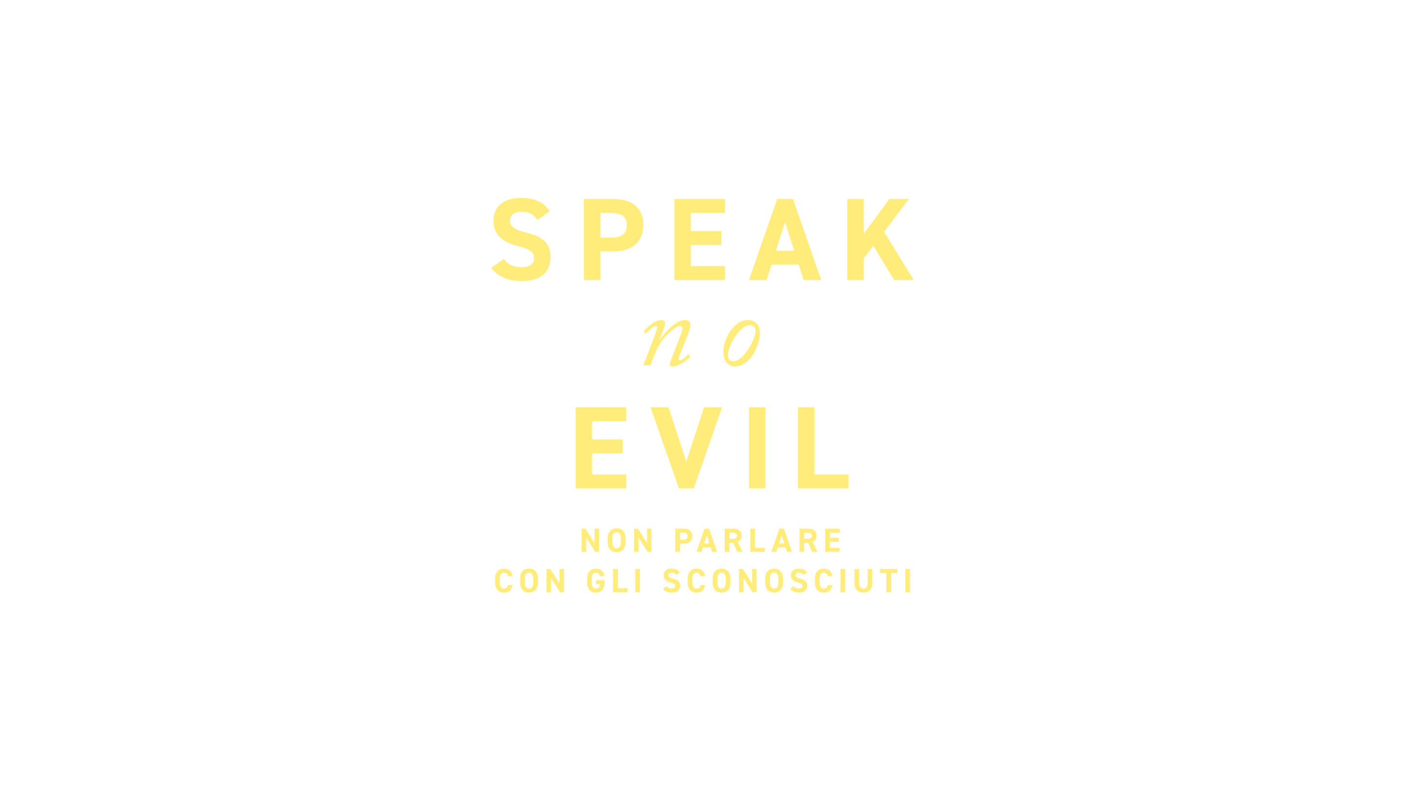 Speak No Evil - Non parlare con gli sconosciuti