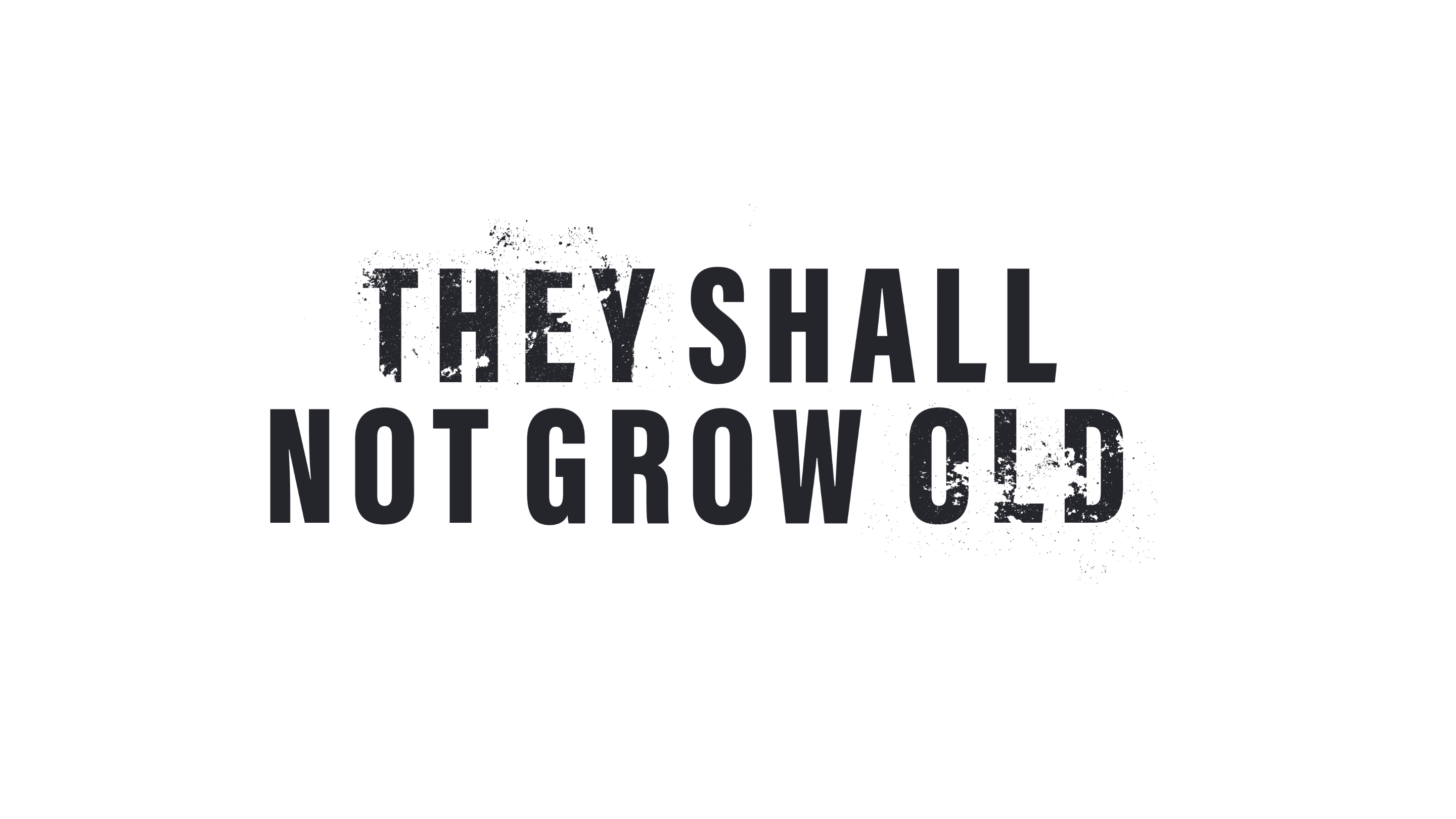 They Shall Not Grow Old - Per sempre giovani