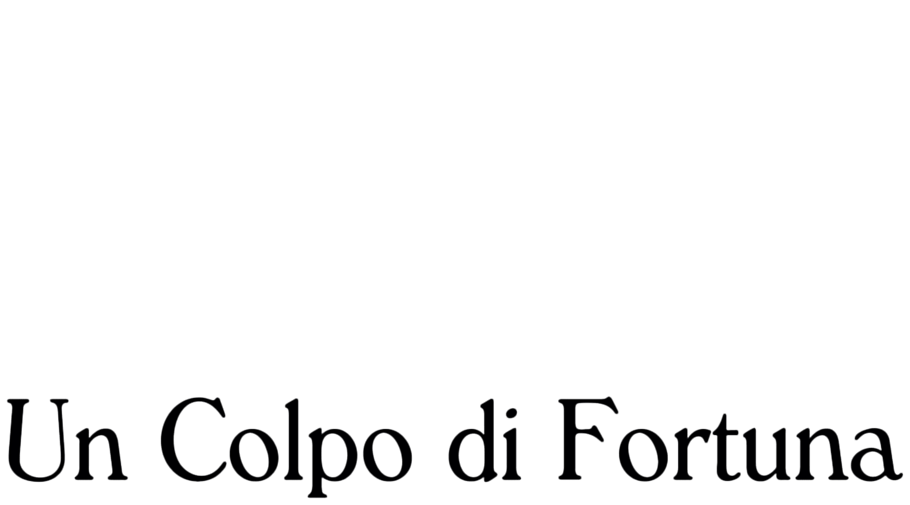 Un colpo di fortuna